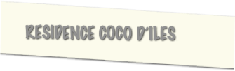 RESIDENCE COCO D’ILES